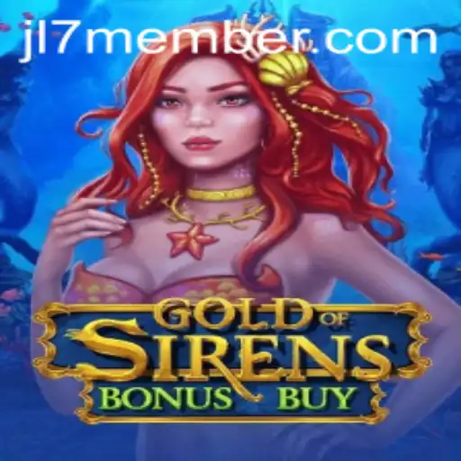 Exploring the Thrills of GoldofSirensBonusBuy and the Mystery of JL7 Member